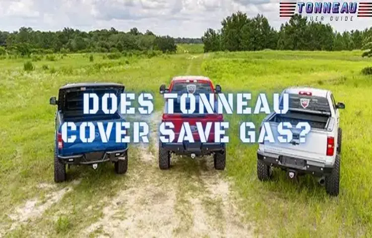 does having a tonneau cover improve gas mileage