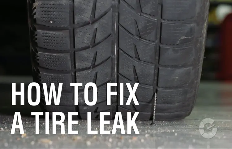 How Much to Fix a Tire Leak: Cost-effective Solutions and Repair Techniques