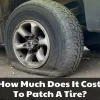 How Much to Patch a Tire? Get an Accurate Estimate Here!