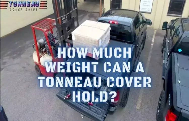 how much weight can a rugged tonneau cover