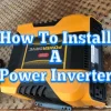 How to Install a Power Inverter in a Semi: A Step-by-Step Guide