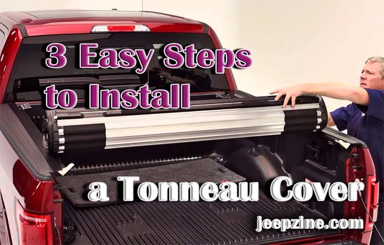 How to Install Truck Tonneau Cover: A Step-by-Step Guide