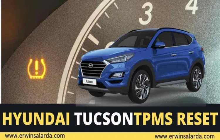 how to reset tire pressure light 2022 hyundai tucson