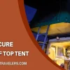 How to Secure a Roof Top Tent: The Ultimate Guide for Safe Camping