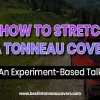 How to Stretch a Vinyl Tonneau Cover and Ensure a Perfect Fit