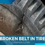 How to Tell if Tire Belt is Broken: A Comprehensive Guide to Identifying Signs of Tire Belt Failure