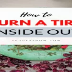 How to Turn a Tire Inside Out Easily: Simple Steps to Recycle Your Old Tires!