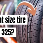 How Wide is a 325 Tire? A Comprehensive Guide to Tire Widths