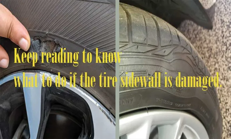 tire sidewall damage when to replace