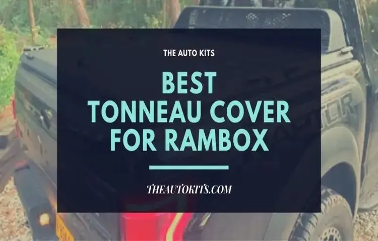 what is the best rambox tonneau cover