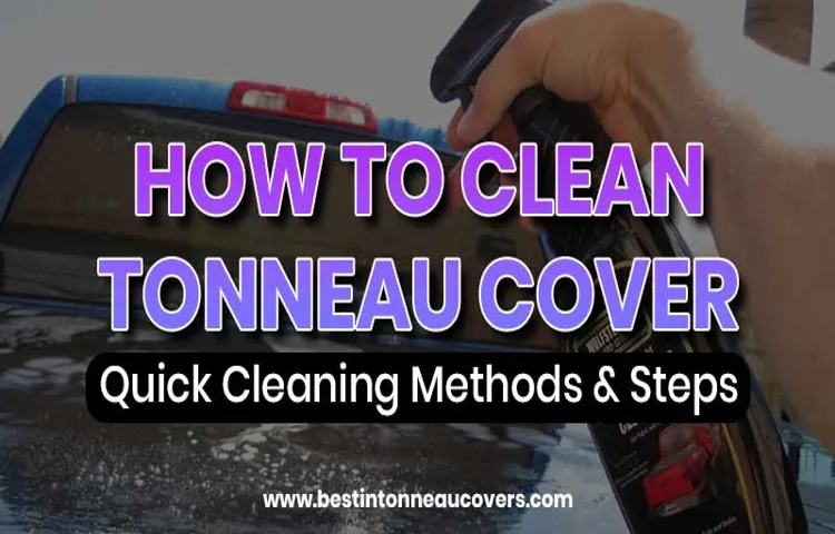 what to clean tonneau cover with