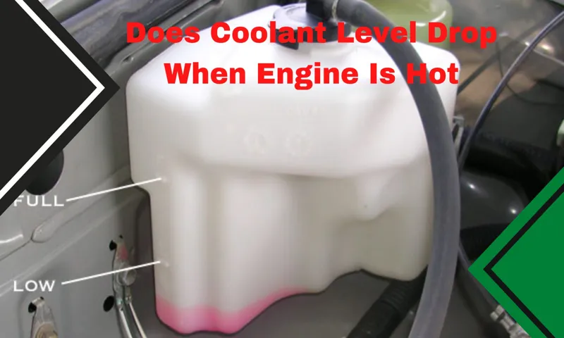 does coolant level go down when cold