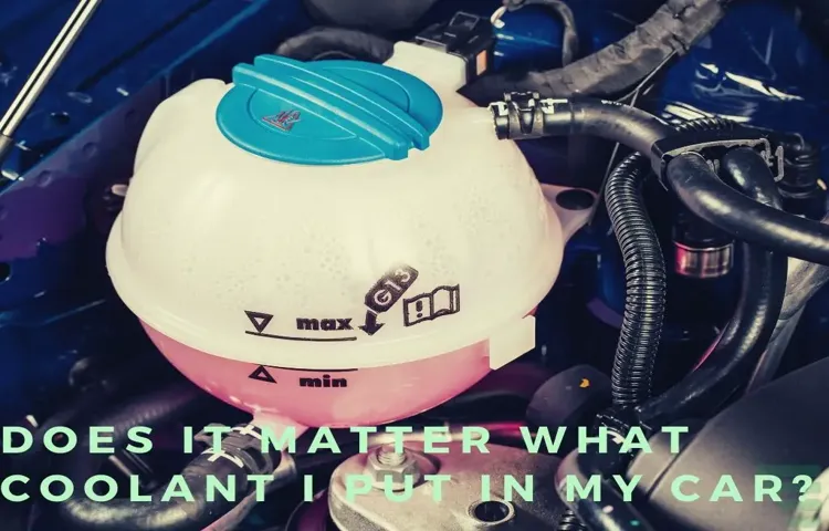 does it matter what type of coolant you use