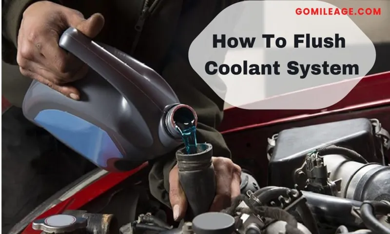 how to flush coolant system