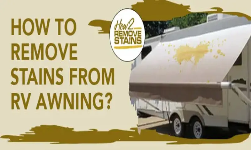 how to get stains out of rv awning