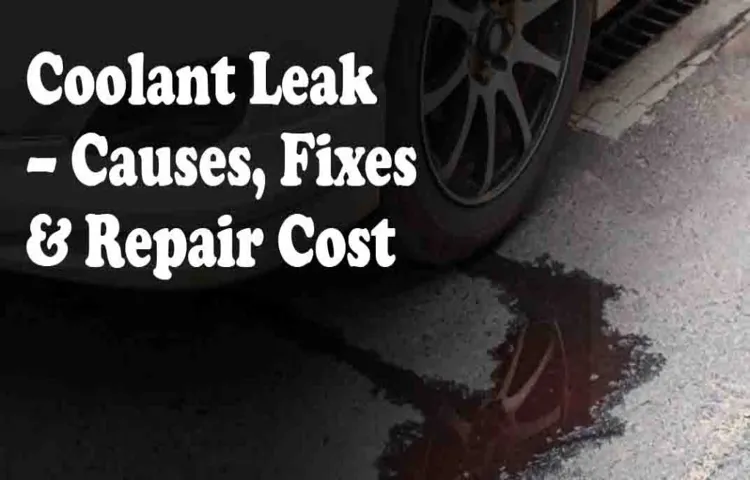 what causes coolant leak