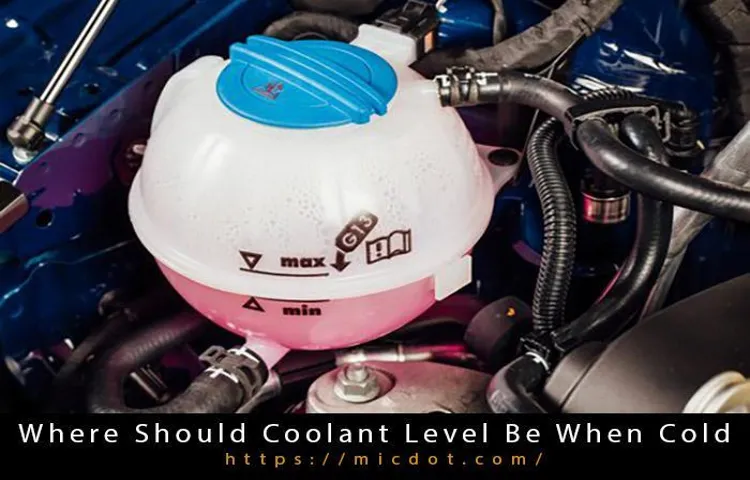 what level should coolant be at